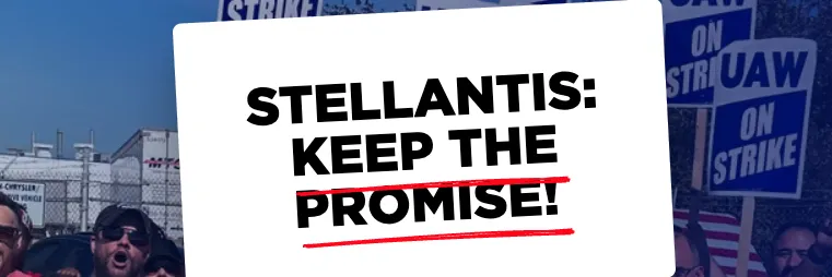 Sign the petition - Tell Stellantis: Keep the Promise to America!